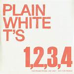 “1, 2, 3, 4” by Plain White T’s