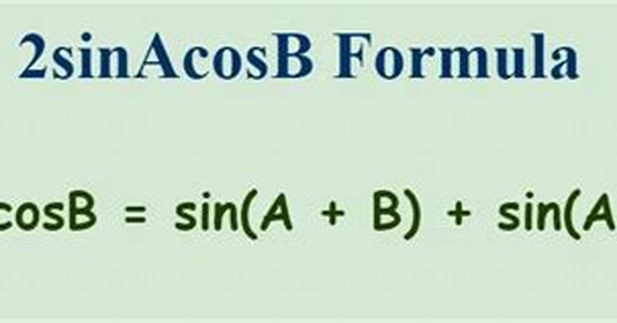 2Sinacosb Formula