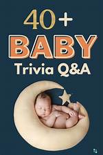 41 Baby Trivia Questions and Answers