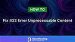 422 Error