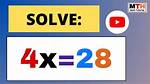 4X=28