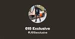 615 Exclusive