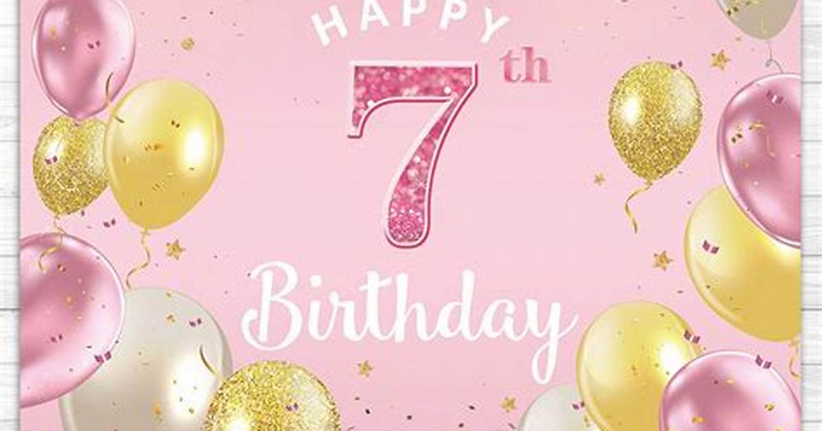 7Th Birthday