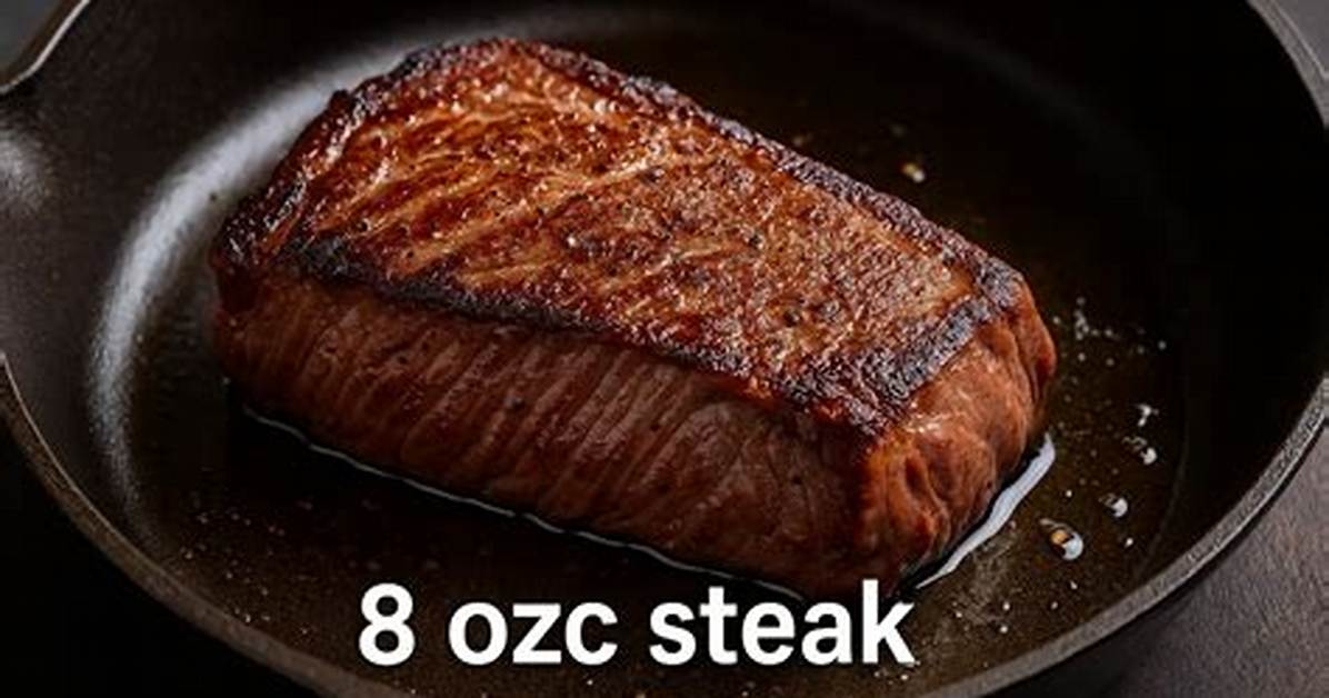 8 Ounce Steak