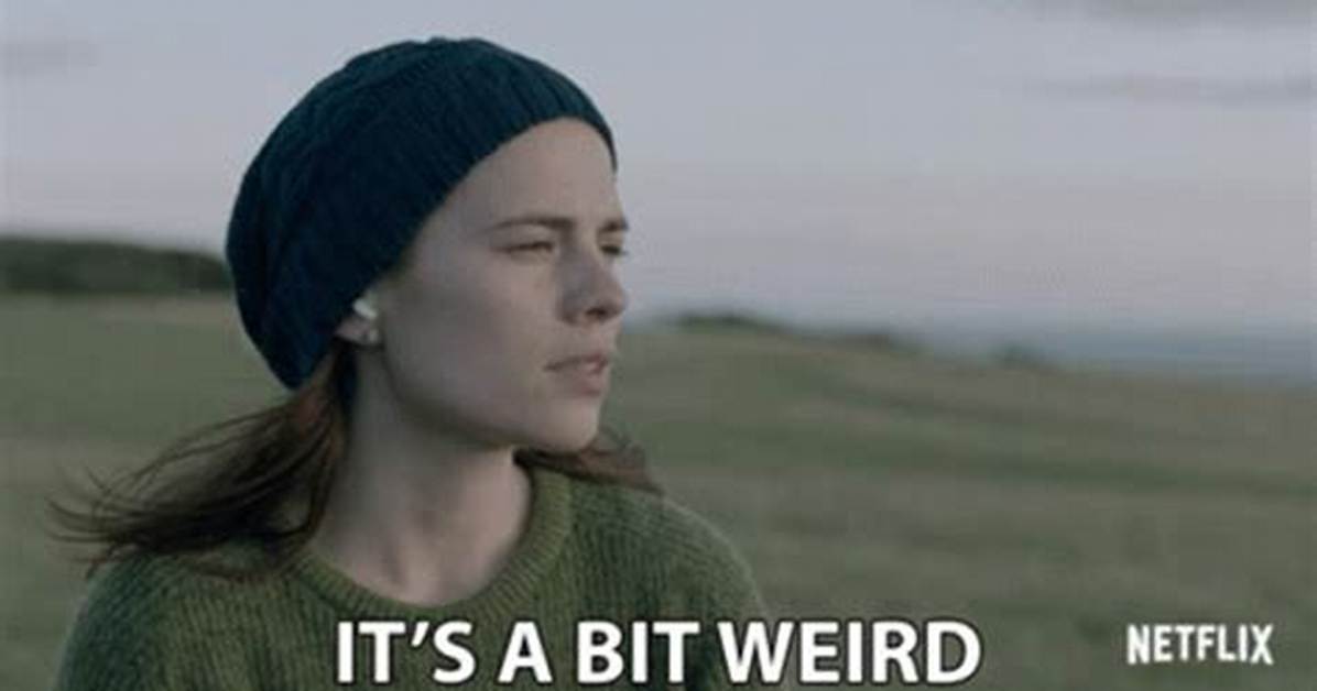 A Bit Weird