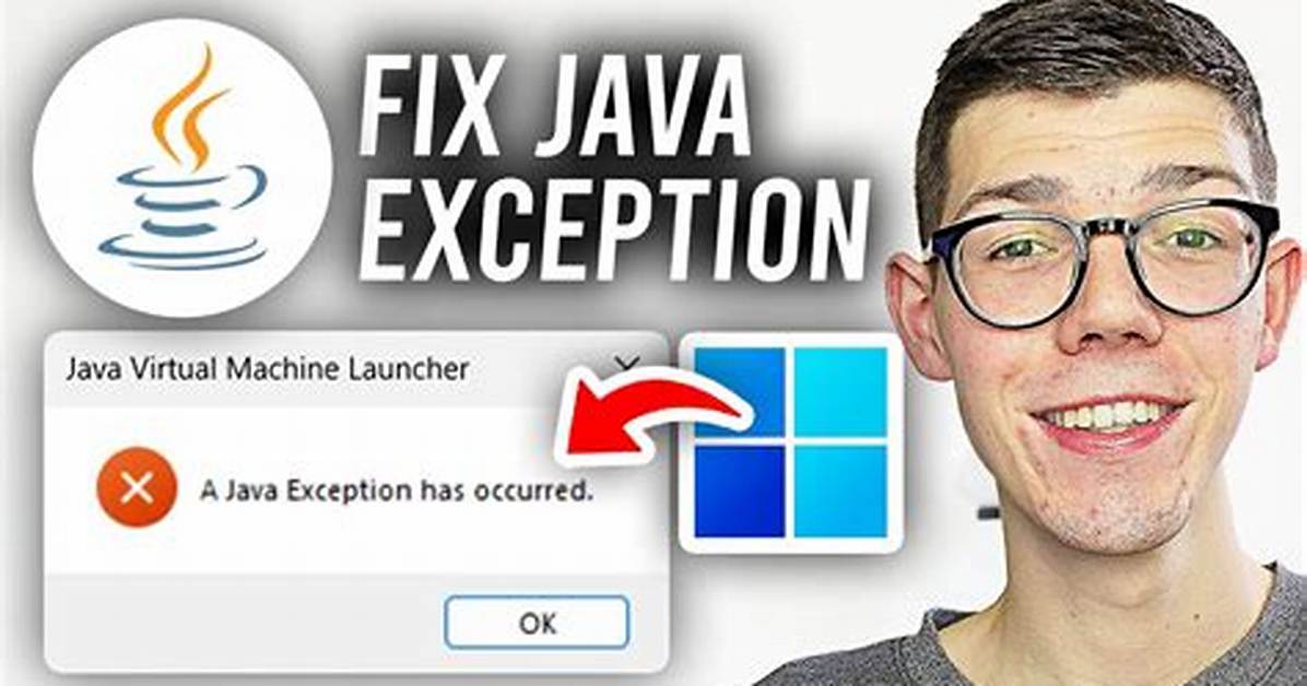 "A Java Exception Has Occurred" When Opening. Jar