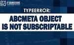 'Abcmeta' Object Is Not Subscriptable When Trying to Annotate a Hash Variable