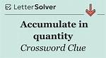 Accumulate in Quantity