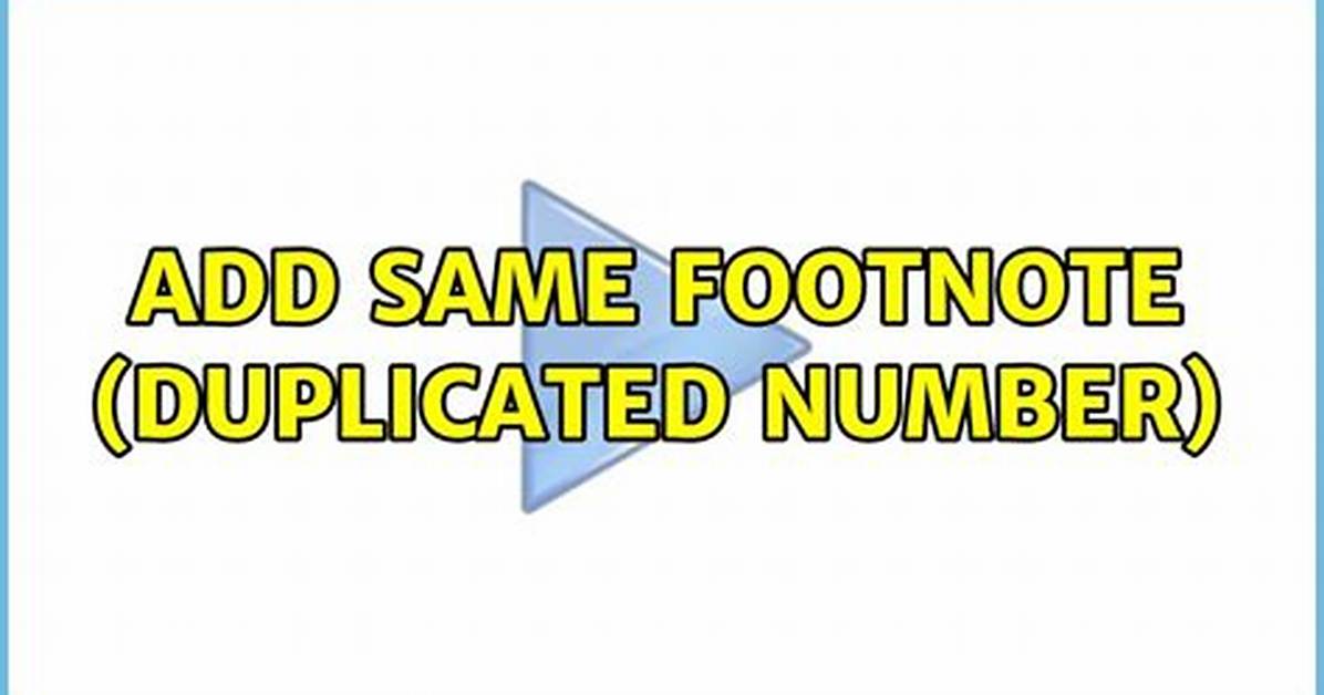 Add Same Footnote (Duplicated Number)
