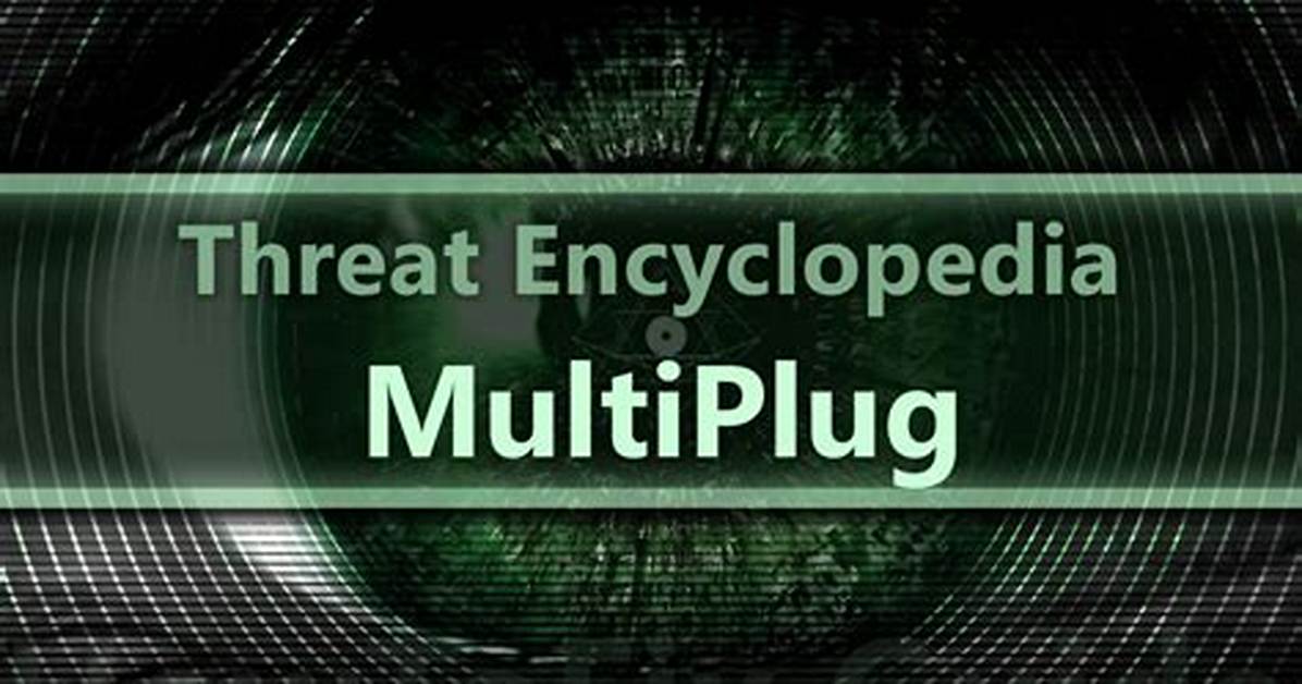 Adware. Multiplug Removal. How to Remove Multiplug Adware?