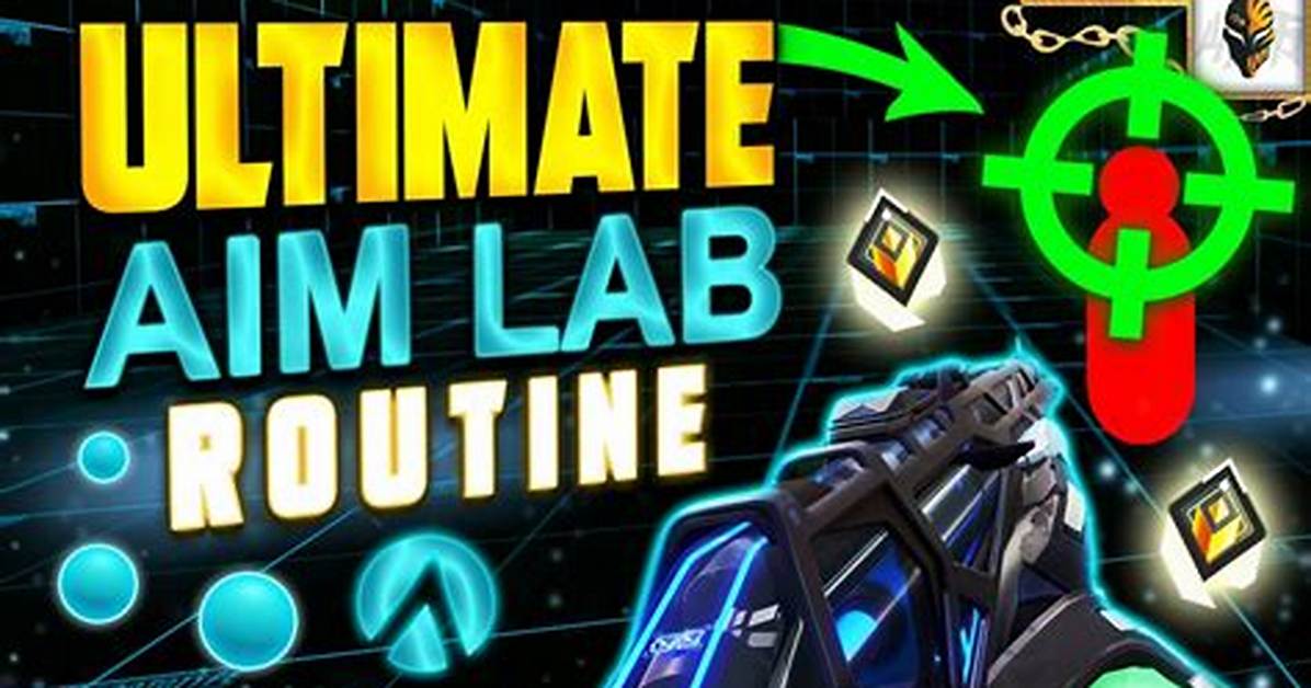 Aim Lab – Practice Routine Guide