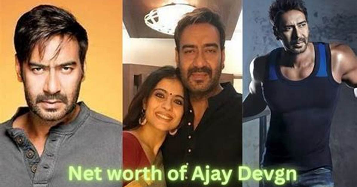 Ajay Devgn Net Worth