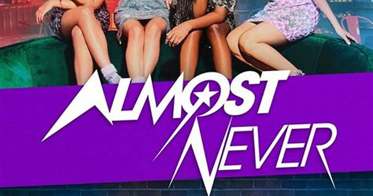 Almost Never