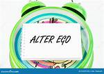 Alter ___ (Second Self)
