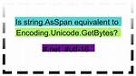 Alternate Method Encoding. Unicode. Getbytes in Native C++