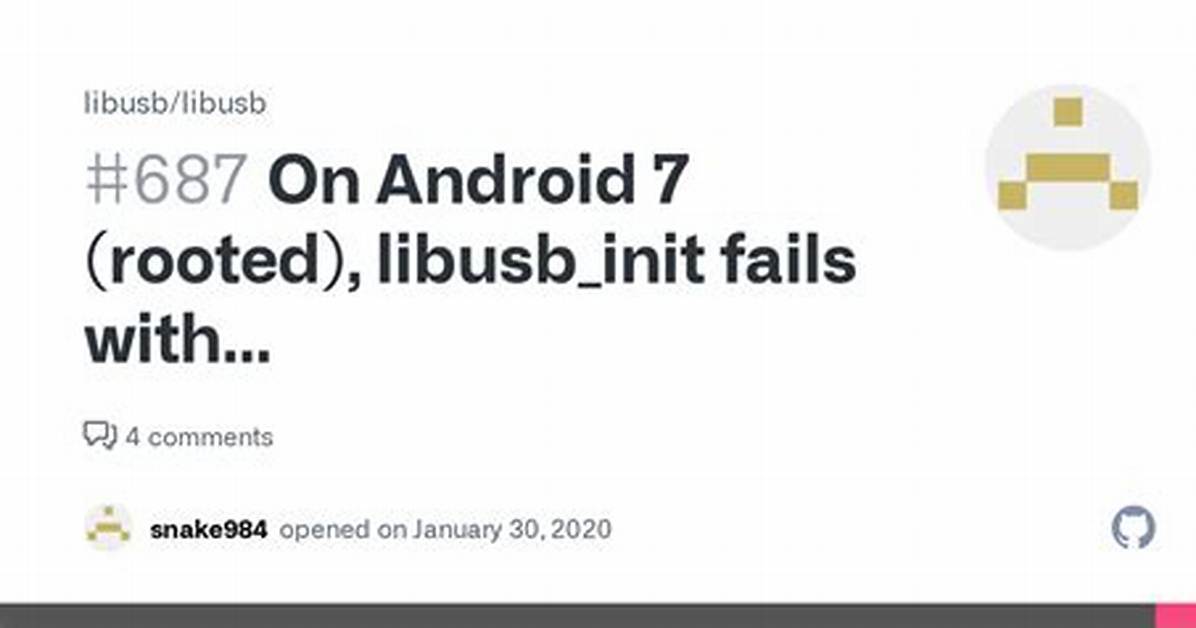 Android L | Libusb_Init Returns Libusb_Error_Other (-99)