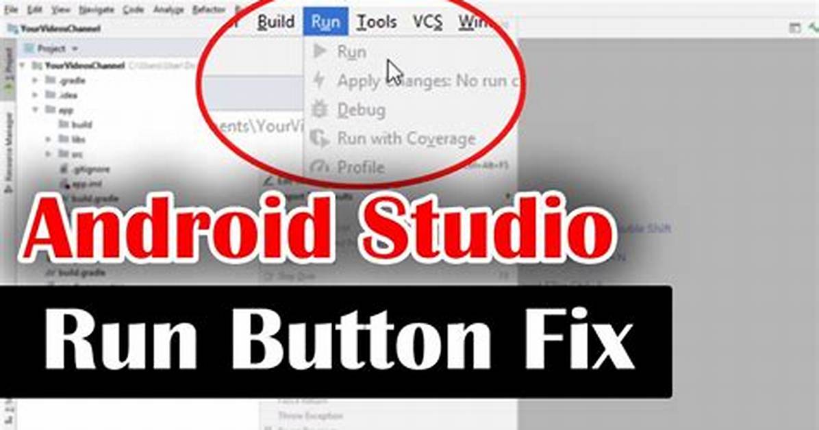 Android Studio: Run Button Not Working