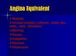 Anginal Equivalent