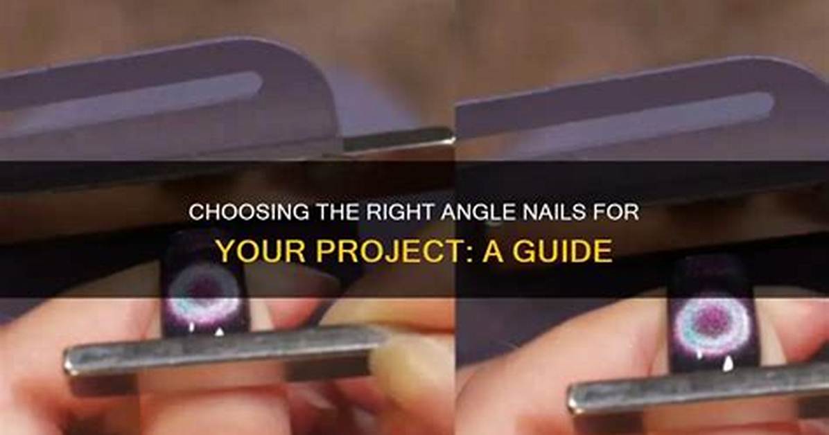 Angle Nails