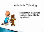 Animistic Thinking
