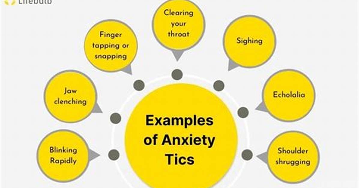 Anxiety Tics Examples