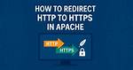 Apache Redirect Http to Https