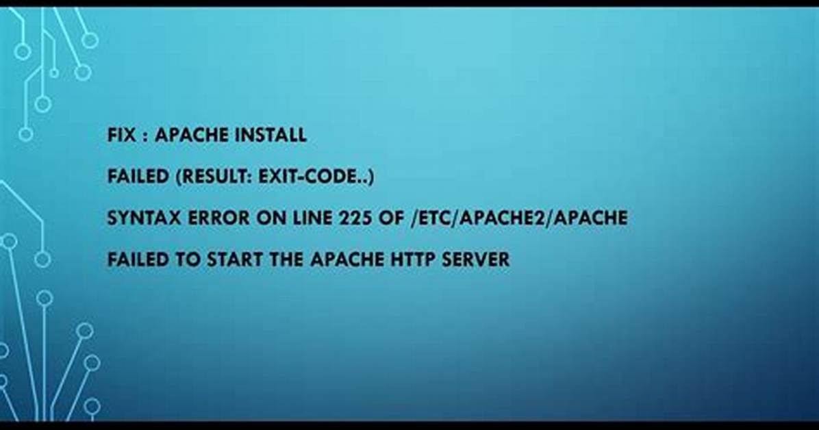Apache2 "Failed to Start the Apache Http Server"