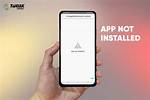'App Not Installed' Error on Android