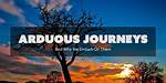 Arduous Journeys