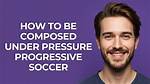 Are Composed Under Pressure?