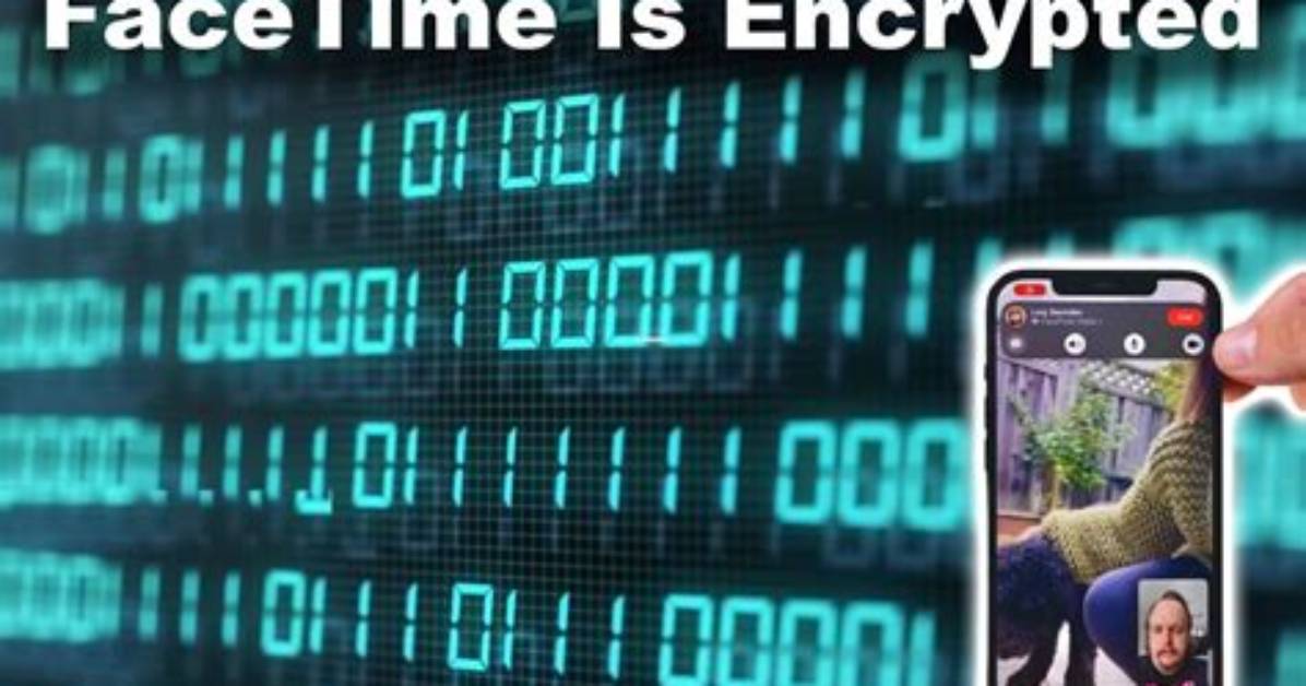 Are Facetime Calls Encrypted?
