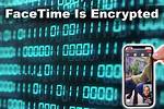 Are Facetime Calls Encrypted?