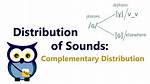 Are in Complementary Distribution?