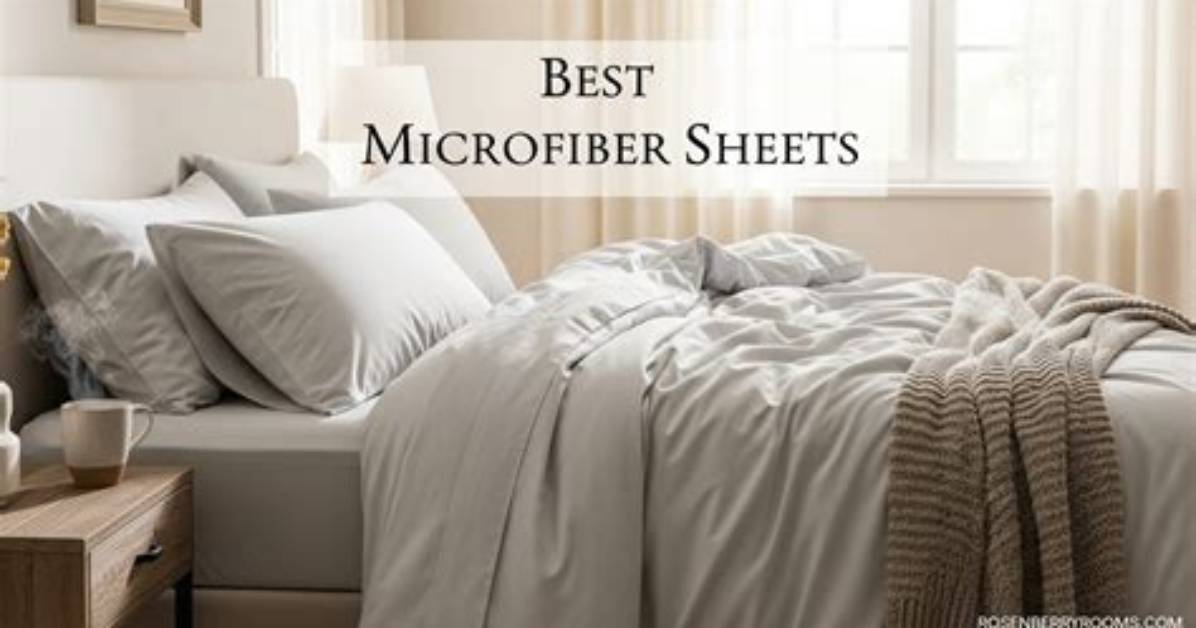 Are Microfiber Sheets Good