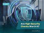 Are Security Checks Worth It