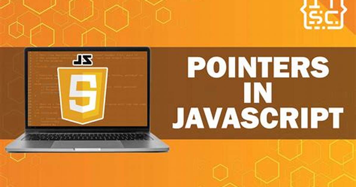 Are There Pointers in Javascript?