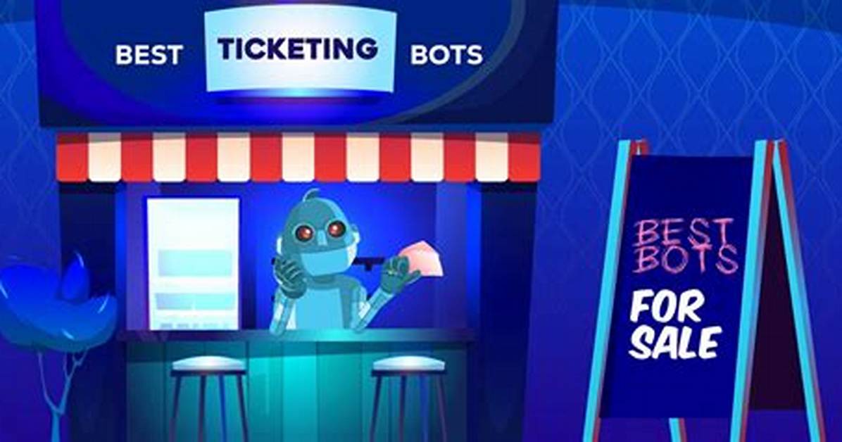 Are Ticket Bots Illegal? | Contextresponse. Com