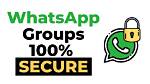 Are Whatsapp Groups Secure?