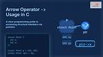 Arrow Operator (->) Usage in C