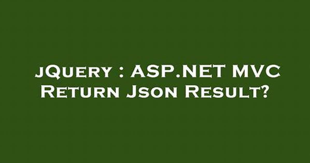 Asp. Net Mvc 3 Return Json Array