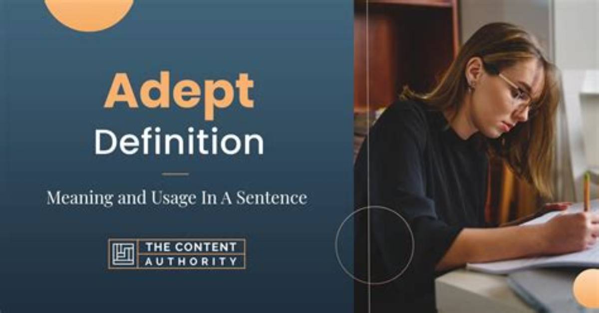At Does Adept Mean?