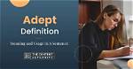 At Does Adept Mean?