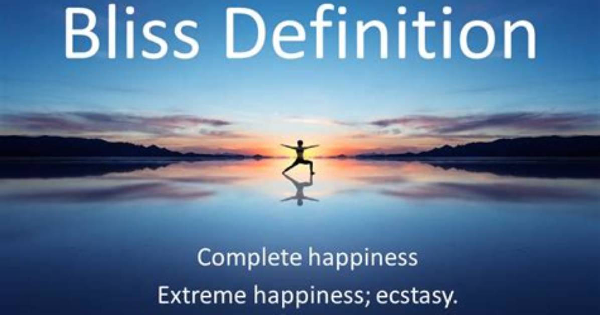 At Does Bliss Mean?