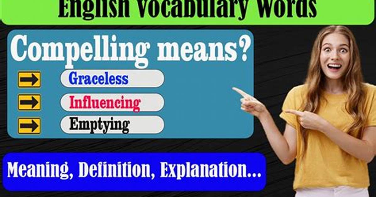 At Does Compelling Mean?