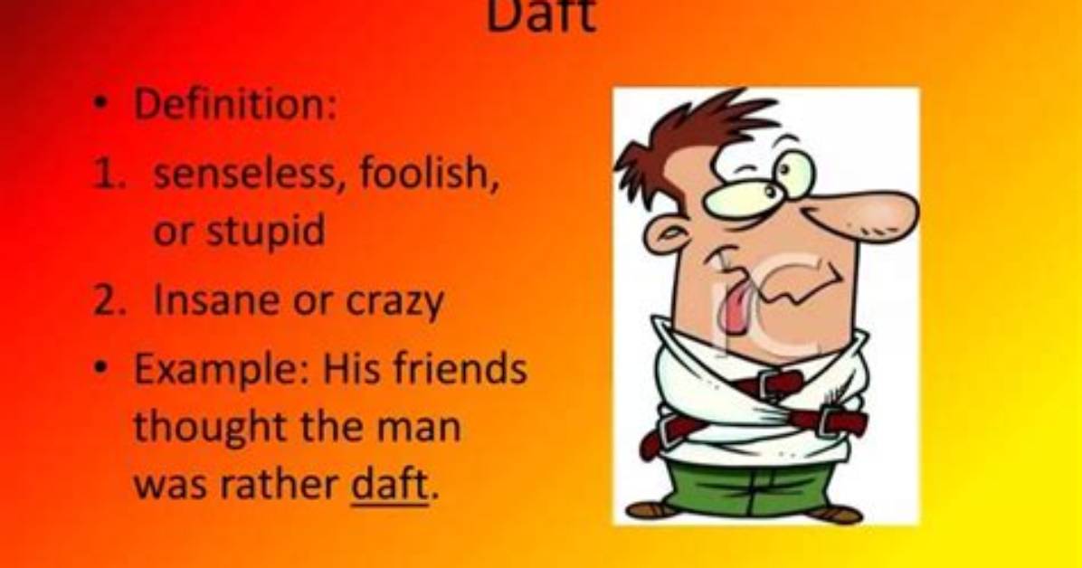 At Does Daft Mean?