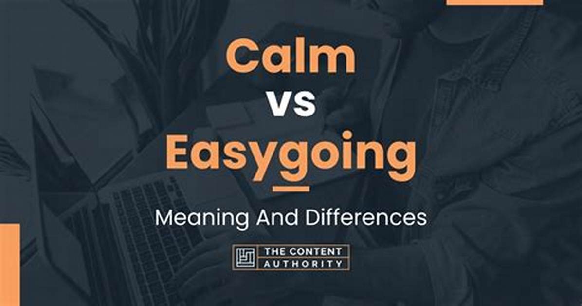 At Does Easygoing Mean?