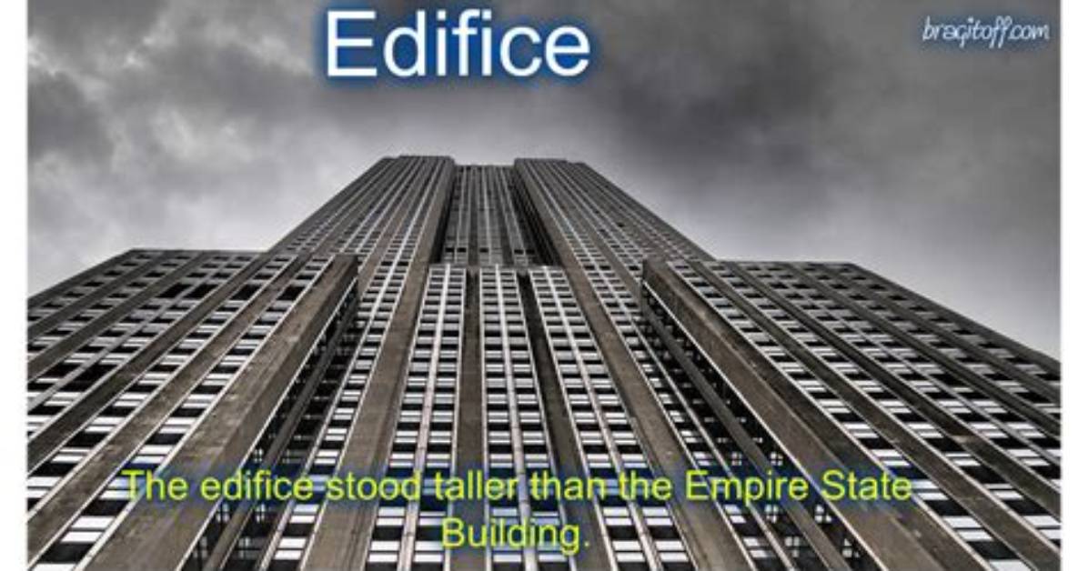 At Does Edifice Mean?
