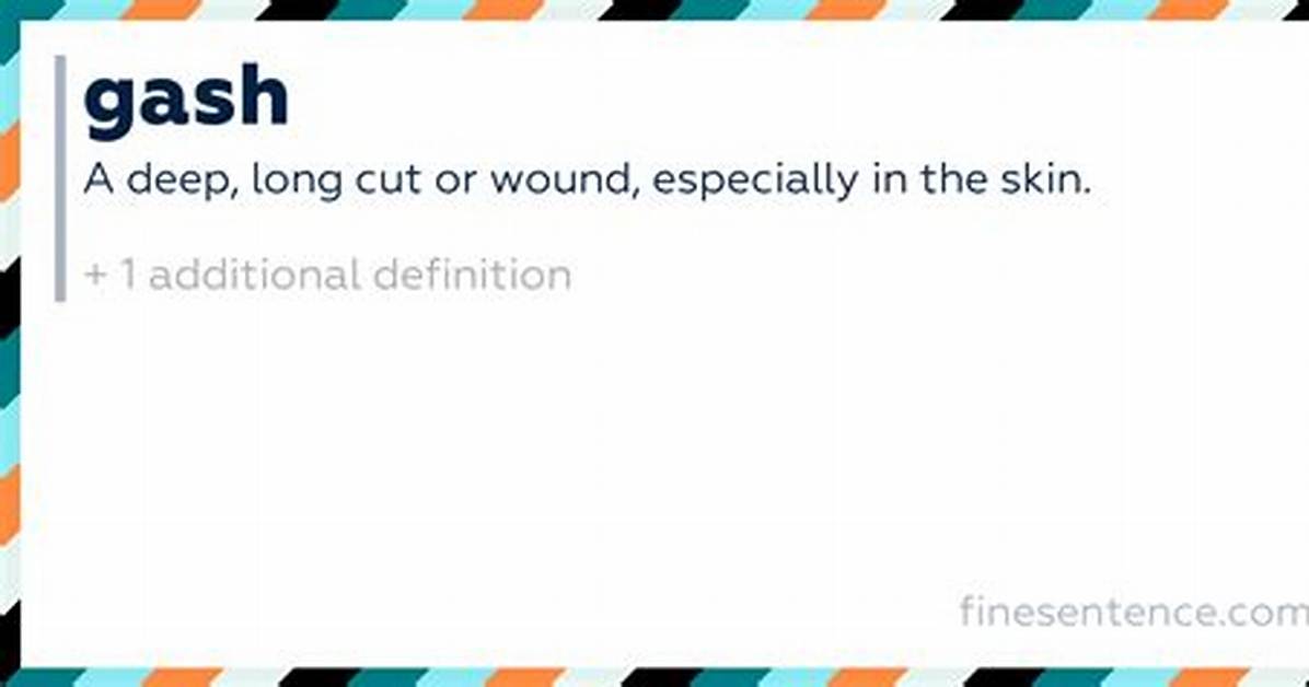 At Does Gash Mean?