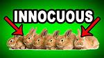 At Does Innocuous Mean?