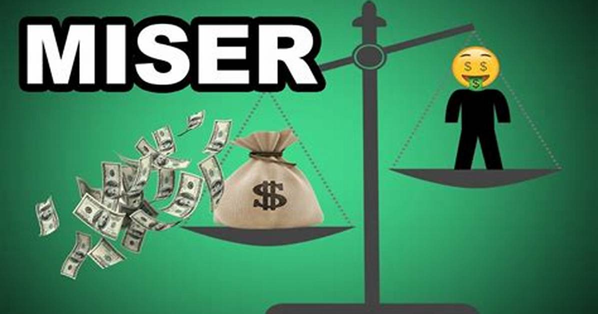 At Does Miser Mean?